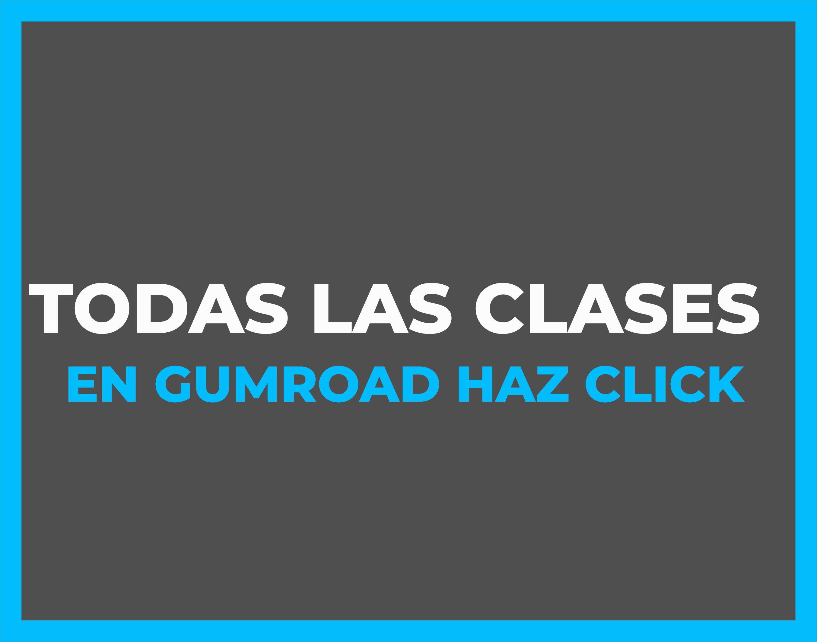 Todas las clases en Gumroad